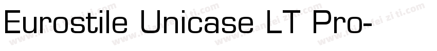 Eurostile Unicase LT Pro字体转换
